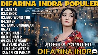 Download lagu OM ADELLA TERBARU 2026 | DIFARINA INDRA - SABAR,DENOK,EGO WONG TUO, SIKEP, TAMU UNDANGAN mp3