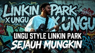 Download lagu SEJAUH MUNGKIN - UNGU (Linkin Park Version)π₯ mp3 Download lagu SEJAUH MUNGKIN - UNGU (Linkin Park Version)π₯ mp3