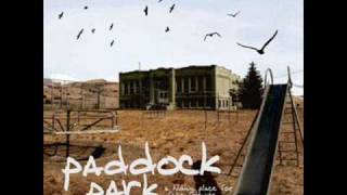 Paddock Park - Give Her a Pill... + Kiss Kiss Bang Bang