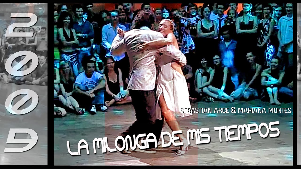 Video thumbnail for Sebastian Arce & Mariana Montes - LA MILONGA DE MIS TIEMPOS - FRANCISCO CANAR #tango #milonga 2009