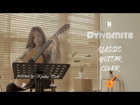 BTS (방탄소년단) 'Dynamite' (Classic Guitar Cover) | by 박규희 Kyuhee Park @클톡라이브.classictalklive