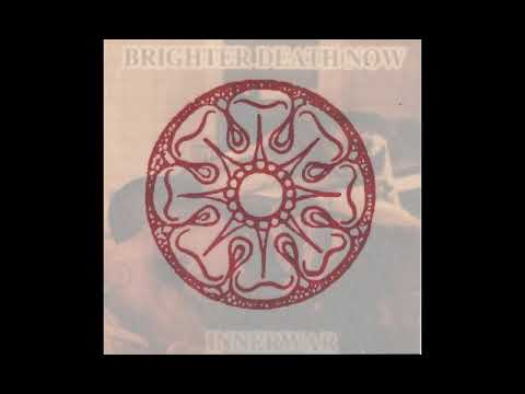 Brighter Death Now - Innerwar (Full Album 1996)