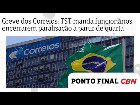 Greve dos Correios: TST ordena que funcionários encerrem paralisação a partir de quarta