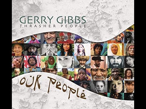 GERRY GIBBS THRASHER PEOPLE - OUR PEOPLE