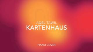 Adel Tawil - Kartenhaus - Piano Cover