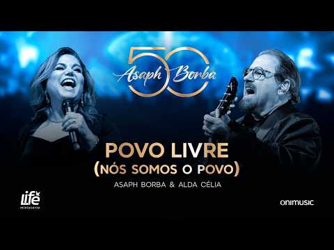 Povo Livre (Nós Somos O Povo) - Asaph Borba & Alda Célia
