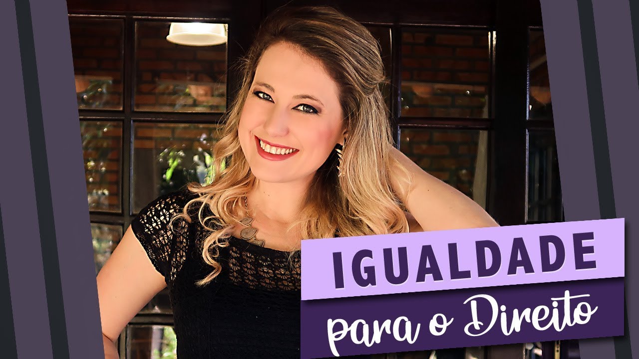 IGUALDADE para o DIREITO - Saiba quando todos NÃO SÃO são iguais