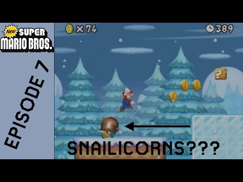 New Super Mario Bros - Episode 7 - SNAILICORNS!?!?!?!!???!!