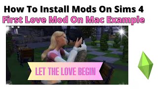 How To Install First Love Mod On Mac For Sims 4 | 2023