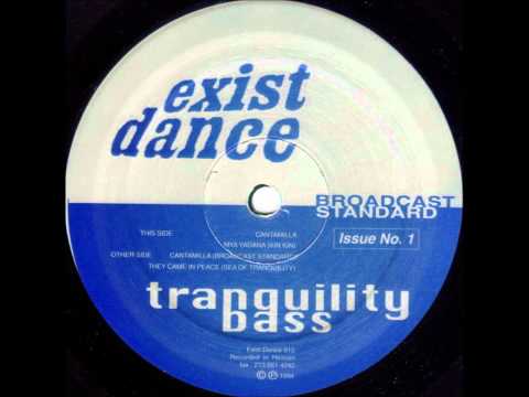 Tranquility Bass - Cantamilla