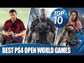 Top 10 Best Open World Games on PS4