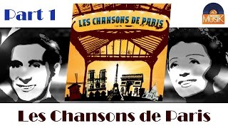 Les chansons de Paris - Part 1 (HD) Officiel Seniors Musik
