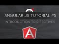 AngularJS Tutorial #5 - Introduction to Directives