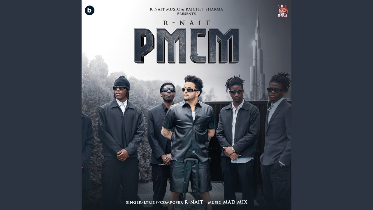 PMCM Lyrics | R Nait