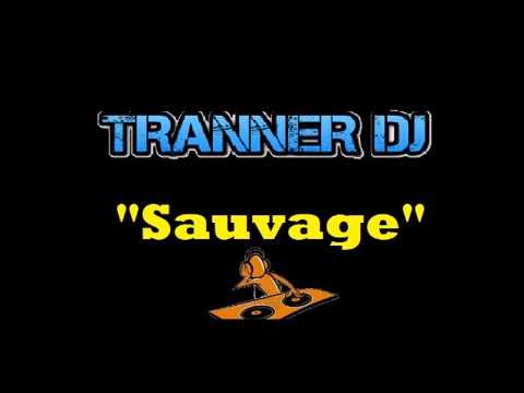 Tranner - Sauvage