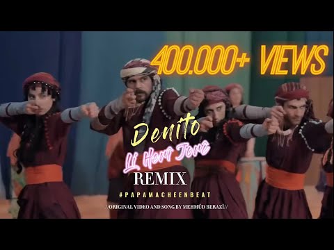 Li Herî Jorê - Denito Remix