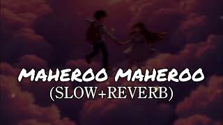 Download lagu Maheroo Maheroo (Slowed   Reverb) | Shreya Ghoshal, Darshan Rathod | Super Nani mp3