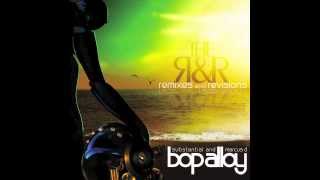 Bop Alloy (Substantial & Marcus D) - The R & R (Remixes & Revisions) (Full Album) - 2011