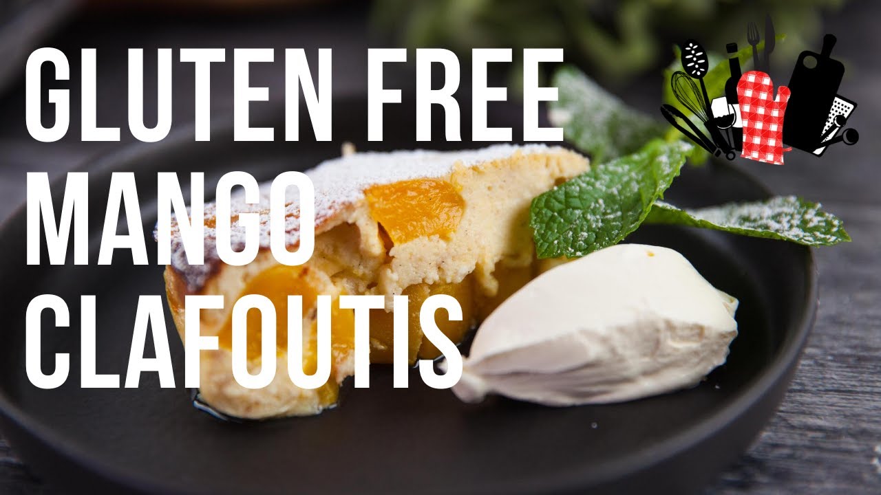 Gluten Free Mango Clafoutis | Everyday Gourmet S10 Ep38 - YouTube