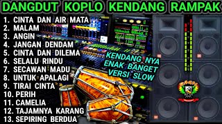 Download lagu DANGDUT KOPLO KENDANG RAMPAK VERSI SLOW - CINTA DAN AIR MATA - MALAM @RagilPongdut mp3
