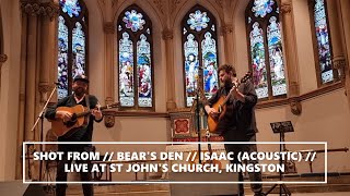 SHOT FROM // BEAR&#39;S DEN // ISAAC (ACOUSTIC) // LIVE FROM ST JOHN&#39;S CHURCH, KINGSTON