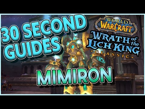 Mimiron - Ulduar - 30 Second Guides