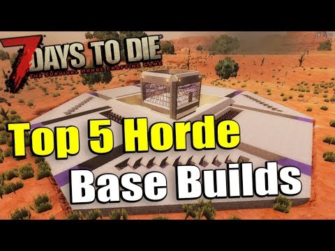 Top 5 Best Horde Night Base Builds 7 Days To Die
