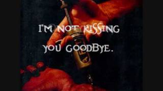 Kissing You Goodbye By The Used WITH LYRICS!