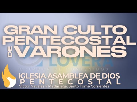 🔴EN VIVO-CULTO DE VARONES-ASAMBLEA DE DIOS PENTECOSTAL -DOMINGO 26 de OCTUBRE 2025