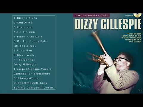 Dizzy Gillespie Best Songs - Dizzy Gillespie Greatest Hits - Dizzy Gillespie Full Album