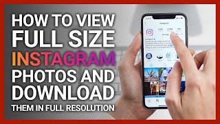 2022👍 Heres How To View Full Size Instagram Pho