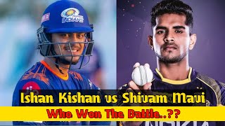 Ishan Kishan vs Shivam Mavi - Cricket Epic Battle - Pace vs Power Hitting - Who Won The Battle ?