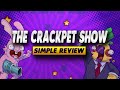 The Crackpet Show Review Simple Review