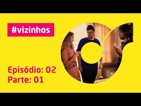 Série - Vizinhos - Episódio 2 / Parte 1