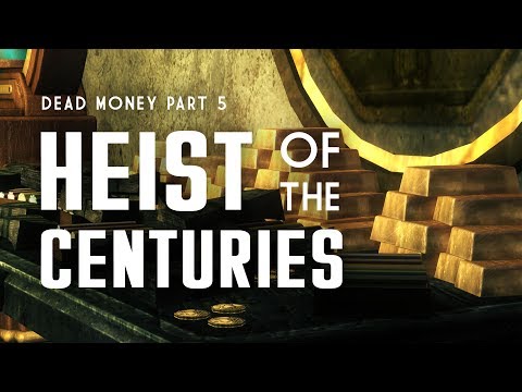Dead Money Part 5: The Heist of the Centuries - 1,295 Pounds of Gold - Fallout New Vegas Lore