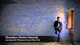 Chameleon (Herbie Hancock) - cover played by nazzareno zacconi power trio