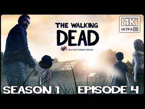 Telltale The Walking Dead Definitive Edition Full Episode 4 (Season 1) 4K Ultra HD