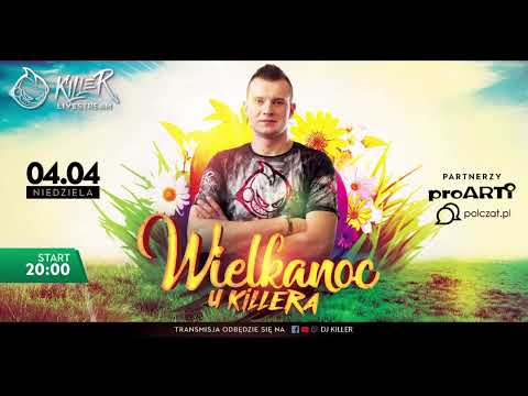 Dj Killer Live Mix - WIELKANOC 2021
