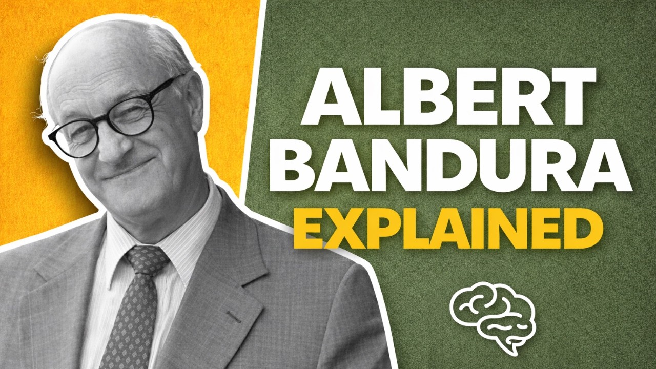 Albert Bandura Explained | Social Learning Theory & Self-efficacy