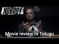 Nobody | American action thriller | Movie Review | in Telugu by | Talking Films | Bhanu Prakash