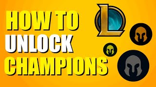 How To Unlock Champions In League Of Legends (Methods Explained)