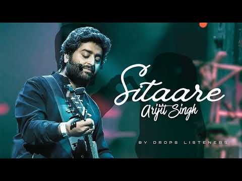 Sitaare Full Song | Tum Se Milne Ki Der Thi | Arijit Singh | By Drops Listeners