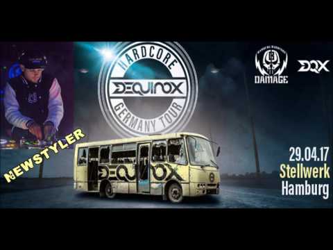 Dequinox Germany Hardcore Tour – Newstyler Live Set (29.04.2017)