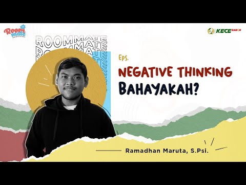 Bahaya Negative Thinking - ROOMATE