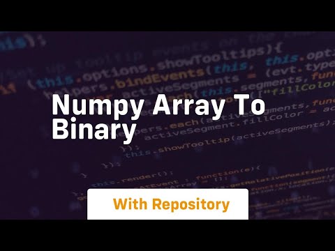 Numpy Array To Binary