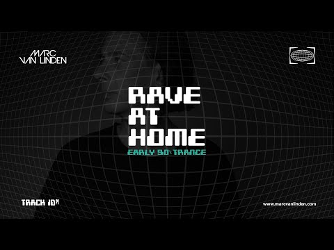 RAVE AT HOME | Early 90's Trance (by Marc van Linden)