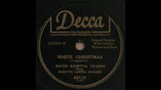 WHITE CHRISTMAS / SISTER ROSETTA THARPE With ROSETTA GOSPEL SINGERS [Decca 48119]