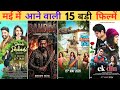 Top 15 May 2026 Biggest Upcoming Movies In Hindi Upcoming South Bollywood Movies Kattalan