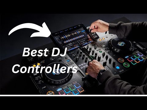 Top 5 Best DJ Controllers 2024