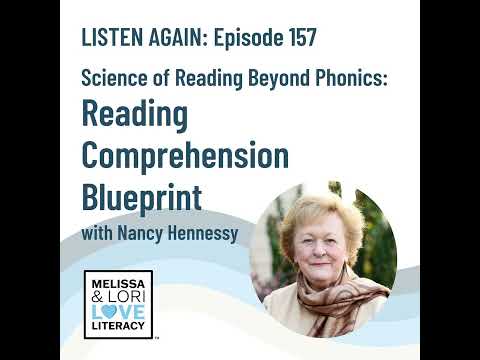 [Listen Again]: Ep. 157: Science of Reading Beyond Phonics: Reading Comprehension Blueprint with ...